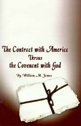 Cover image for The Contract with America Versus the Covenant with God