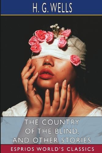 Cover image for The Country of the Blind, and Other Stories (Esprios Classics)