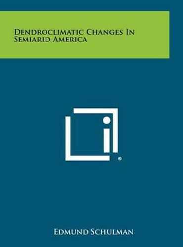 Cover image for Dendroclimatic Changes in Semiarid America