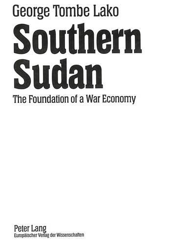 Southern Sudan: The Foundation of a War Economy