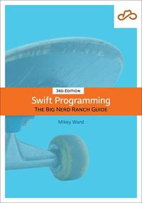 Cover image for Swift Programming: The Big Nerd Ranch Guide