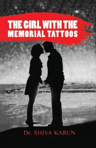 Cover image for The Girl With The Memorial Tattoos: The one who has nothing to lose