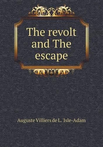 The revolt and The escape