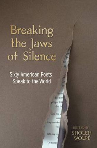 Cover image for Breaking the Jaws of Silence: Sixty American Poets Speak to the World