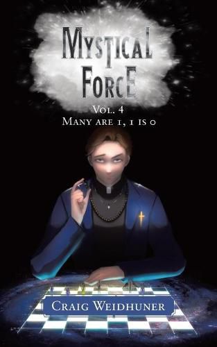 Cover image for Mystical Force: Vol. 4 Many are 1, 1 is 0