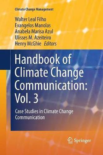 Cover image for Handbook of Climate Change Communication: Vol. 3: Case Studies in Climate Change Communication