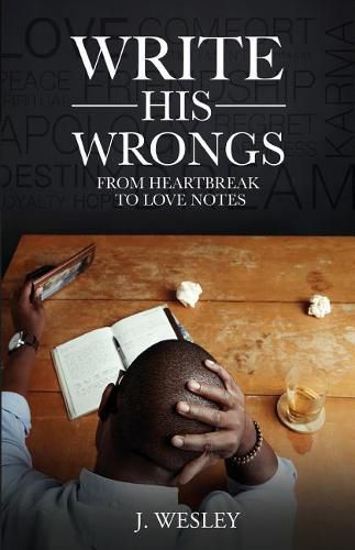 Cover image for Write His Wrongs: From Heartbreak to Love Notes
