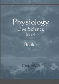 Cover image for Physiology - Live Science - Book 1