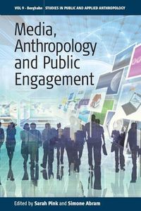 Cover image for Media, Anthropology and Public Engagement