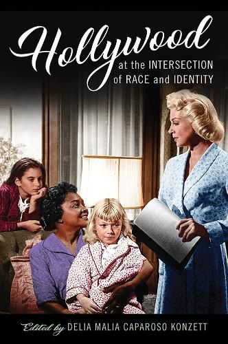 Cover image for Hollywood at the Intersection of Race and Identity