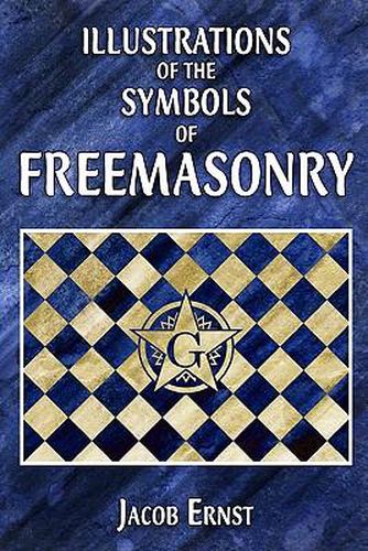 Cover image for Illustrations of the Symbols of Freemasonry