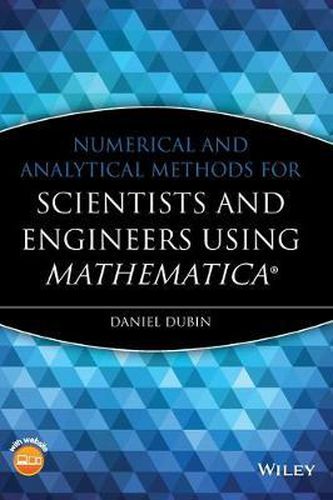 Cover image for Numerical and Analytical Methods for Scientists and Engineers, Using Mathematica