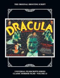 Cover image for Dracula: The Original 1931 Shooting Script, Vol.13