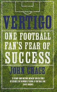 Cover image for Vertigo: Spurs, Bale and One Fan's Fear of Success