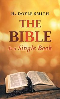 Cover image for The Bible Is A Single Book