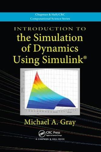 Cover image for Introduction to the Simulation of Dynamics Using Simulink