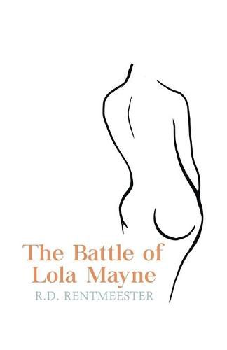 Cover image for The Battle of Lola Mayne