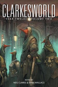 Cover image for Clarkesworld Year Twelve