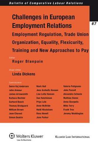 Cover image for Challenges of European Employment Relations: Employment Regulation; Trade Union Organization; Equality, Flexicurity, Training and New Approaches to Pay