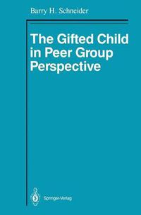 Cover image for The Gifted Child in Peer Group Perspective