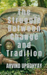 Cover image for The Struggle Between Change and Tradition