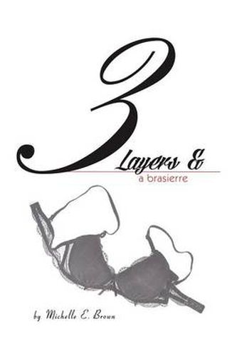 Cover image for Three Layers and a Brassierre