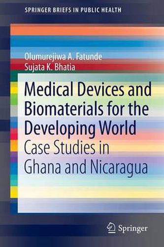 Cover image for Medical Devices and Biomaterials for the Developing World: Case Studies in Ghana and Nicaragua