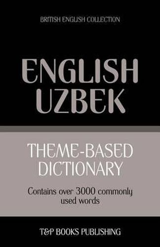 Cover image for Theme-based dictionary British English-Uzbek - 3000 words