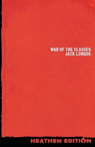 Cover image for War of the Classes (Heathen Edition)