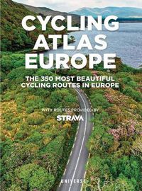 Cover image for Cycling Atlas Europe: The 350 Most Beautiful Cycling Routes in Europe