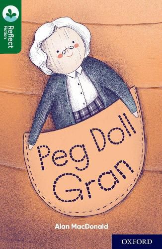 Cover image for Oxford Reading Tree TreeTops Reflect: Oxford Reading Level 12: Peg Doll Gran