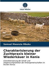 Cover image for Charakterisierung der Zuchtpraxis kleiner Wiederkauer in Kenia