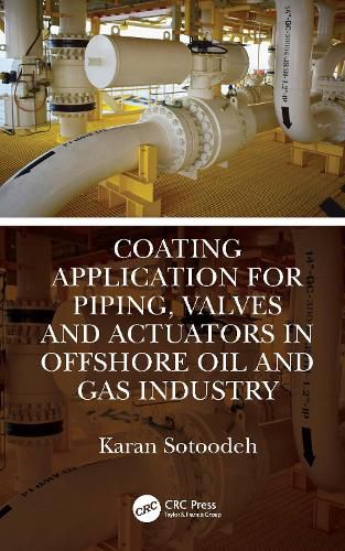 Cover image for Coating Application for Piping, Valves and Actuators in Offshore Oil and Gas Industry