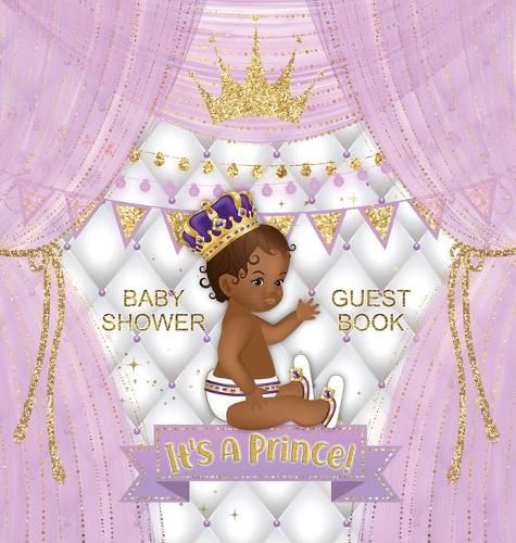 Cover image for Baby Shower Guest Book: It's a Prince! African American Royal Black Boy Purple Alternative, Wishes to Baby and Advice for Parents, Guests Sign in with Address Space, Gift Log, Keepsake Photo Pages