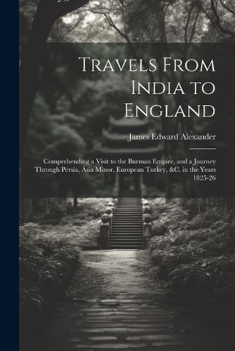 Travels From India to England