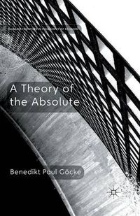 Cover image for A Theory of the Absolute