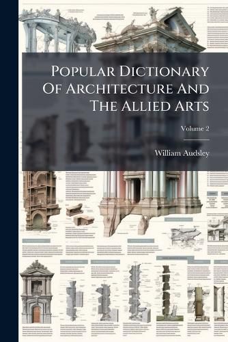 Cover image for Popular Dictionary Of Architecture And The Allied Arts