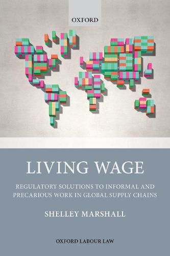 Cover image for Living Wage: Regulatory Solutions to Informal and Precarious Work in Global Supply Chains