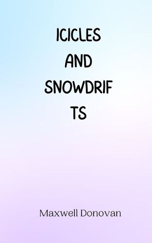 Cover image for Icicles and Snowdrifts