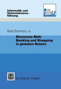 Cover image for Electronic Mall: Banking und Shopping in Globalen Netzen