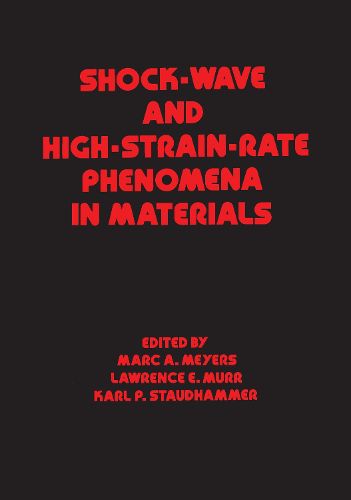 Cover image for Shock Wave and High-Strain-Rate Phenomena in Materials