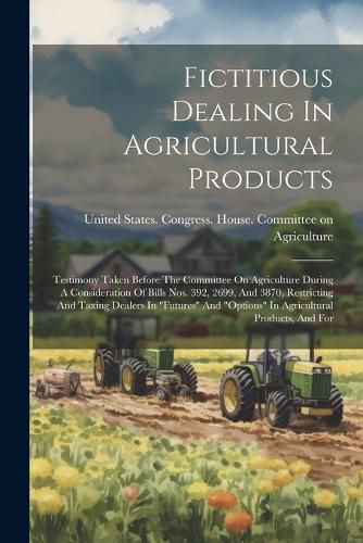 Cover image for Fictitious Dealing In Agricultural Products