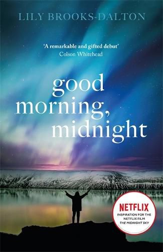 Cover image for Good Morning, Midnight: NOW THE MAJOR NETFLIX FILM 'THE MIDNIGHT SKY