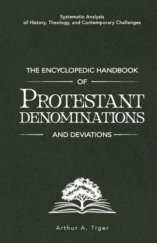 Cover image for The Encyclopedic Handbook of Protestant Denominations and Deviations
