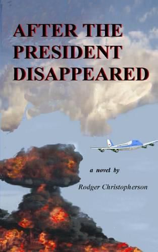 Cover image for After the President Disappeared