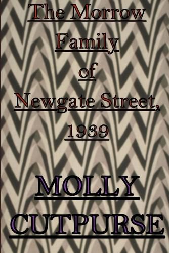 The Morrow Family of Newgate Street, 1939