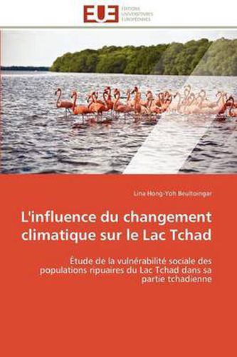 Cover image for L'Influence Du Changement Climatique Sur Le Lac Tchad