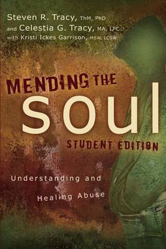 Cover image for Mending the Soul Student Edition: Understanding and Healing Abuse