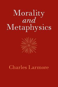 Cover image for Morality and Metaphysics