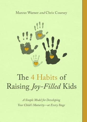 Cover image for Four Habits of Raising Joy-Filled Kids, The